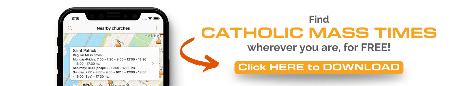 Do you need to find Mass times at a nearby Church? Download the Mass Times app for FREE! Download it now if you are looking for "churches near me", "Catholic church near me" or "Mass times near me".